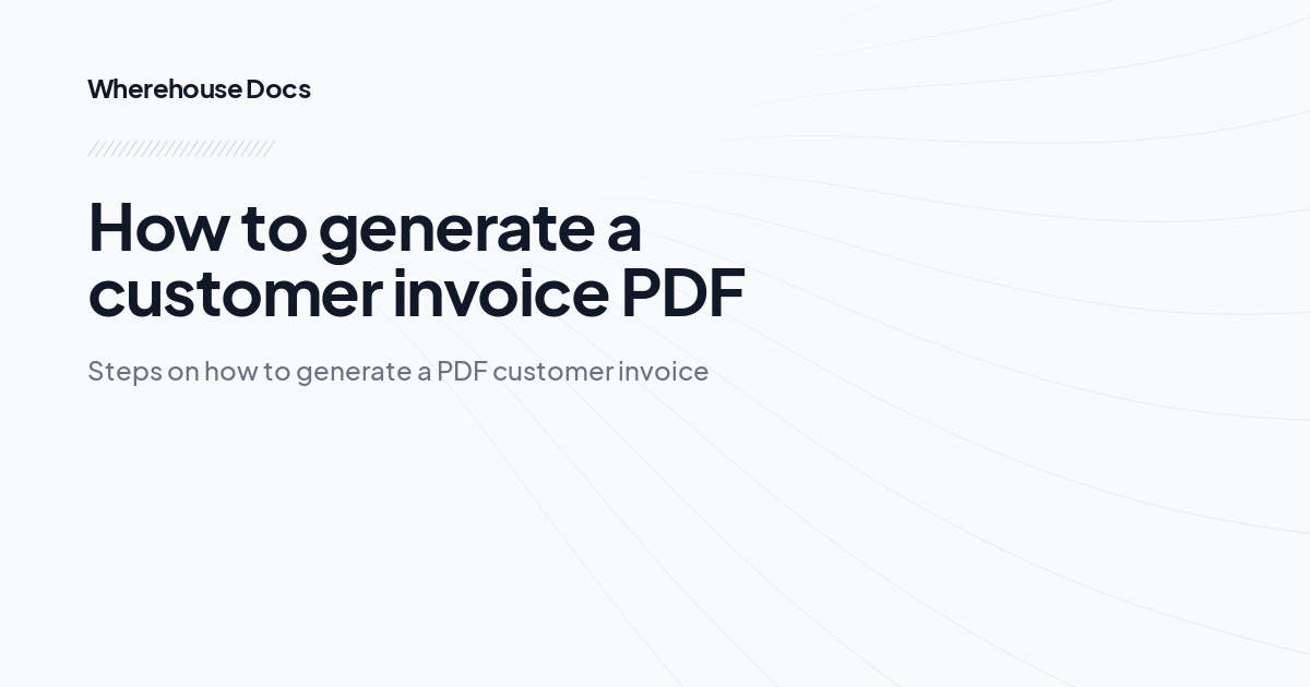 How to generate a customer invoice PDF