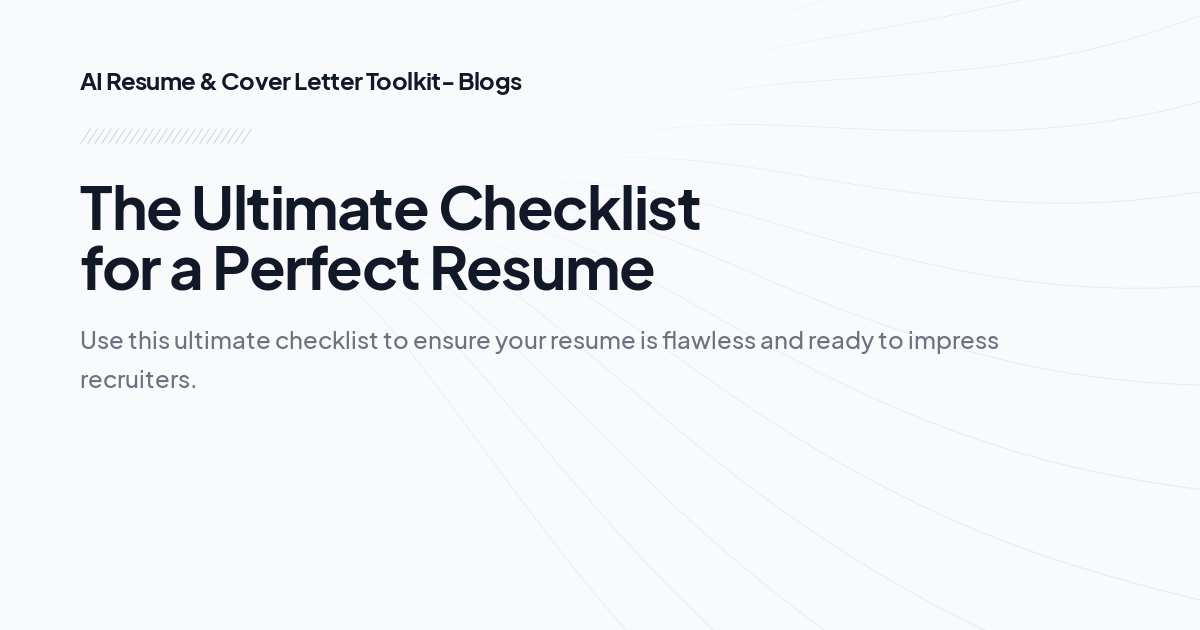 The Ultimate Checklist for a Perfect Resume