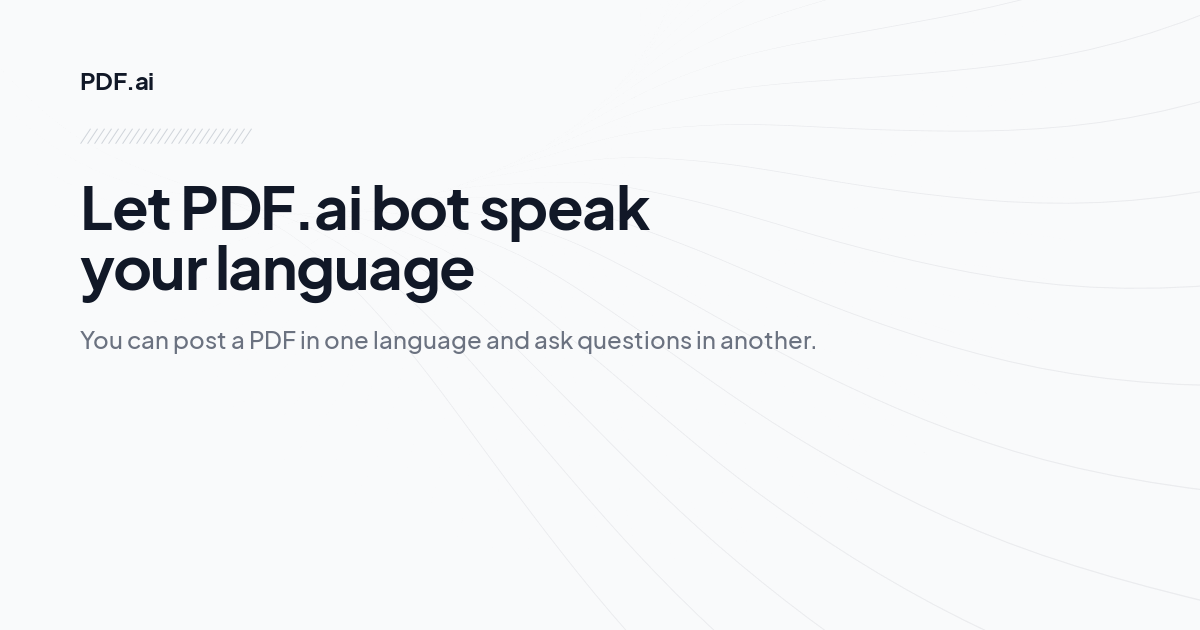 Let PDF.ai bot speak your language