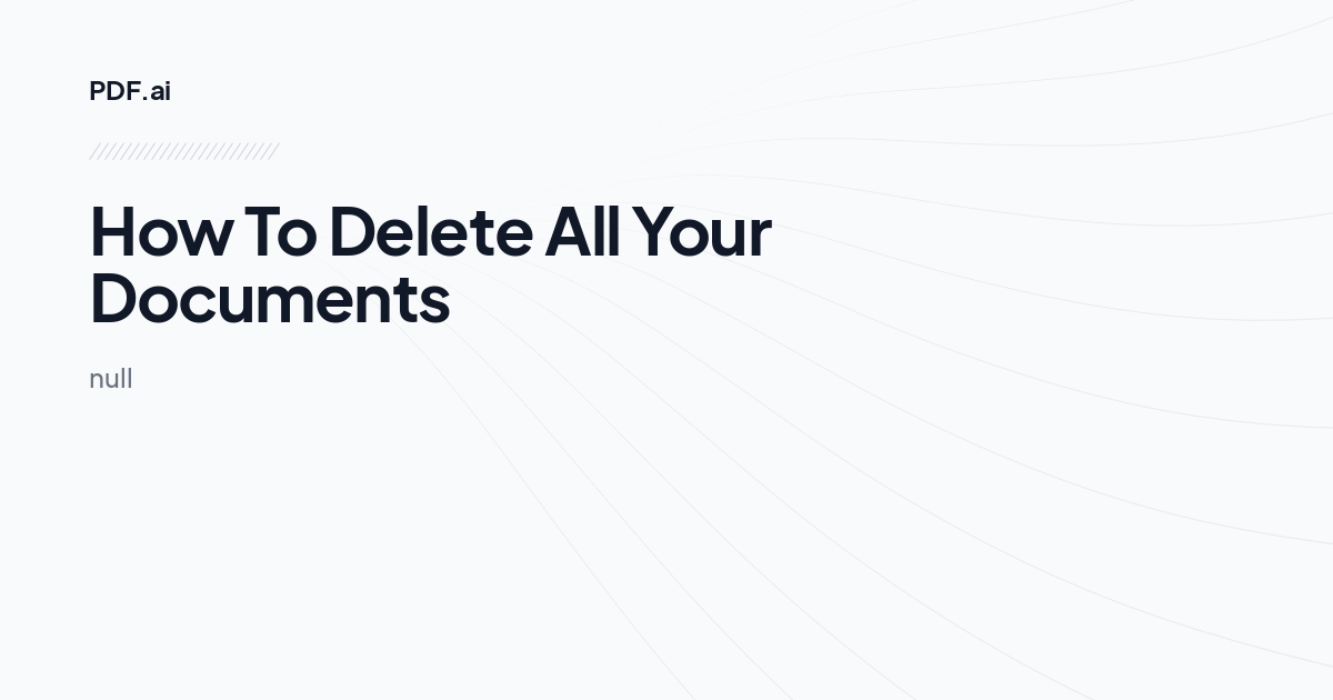 How To Delete All Your Documents