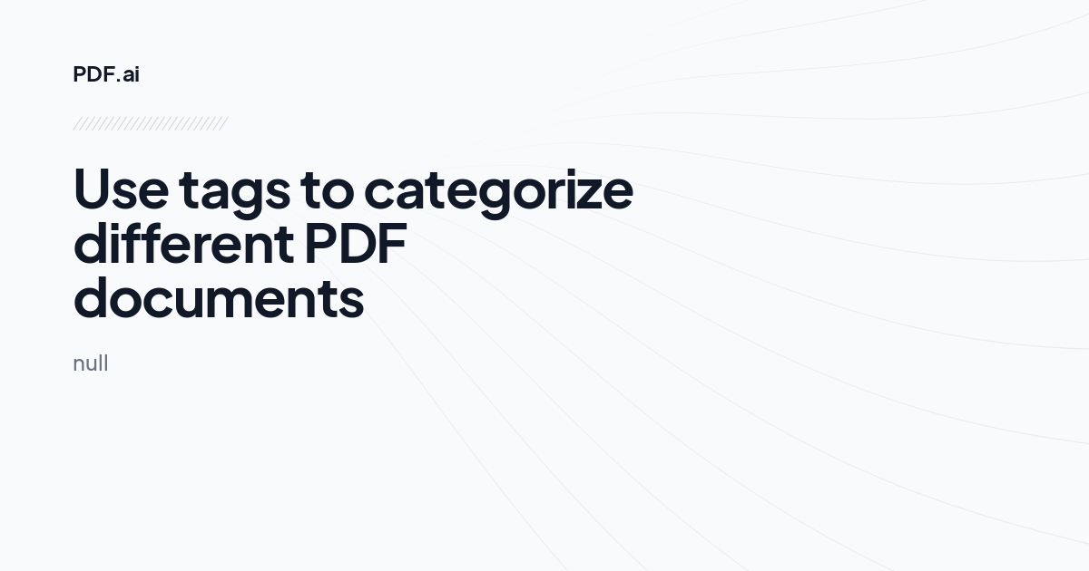 Use tags to categorize different PDF documents