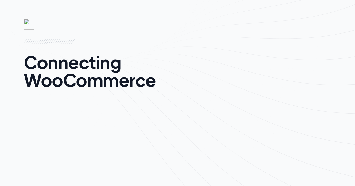 Connecting WooCommerce