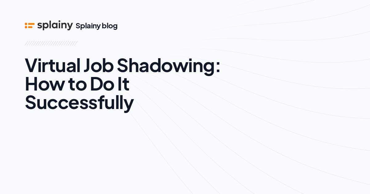 Virtual Job Shadowing How to Do It Successfully