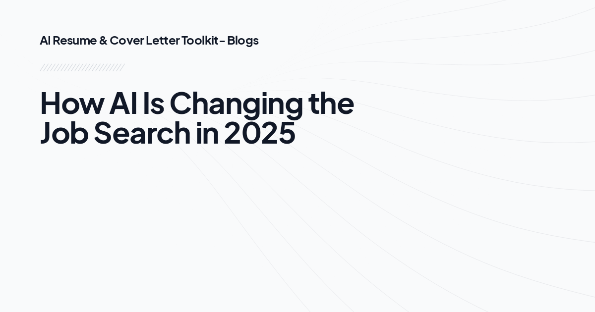How AI Is Changing the Job Search in 2025