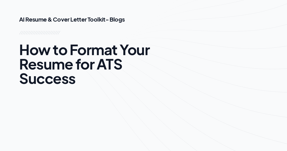 How to Format Your Resume for ATS Success