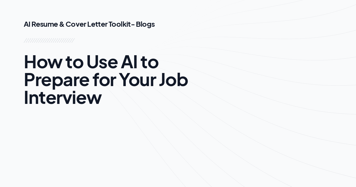 How to Use AI to Prepare for Your Job Interview