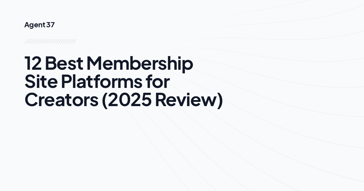 12 Best Membership Site Platforms for Creators (2025 Review)