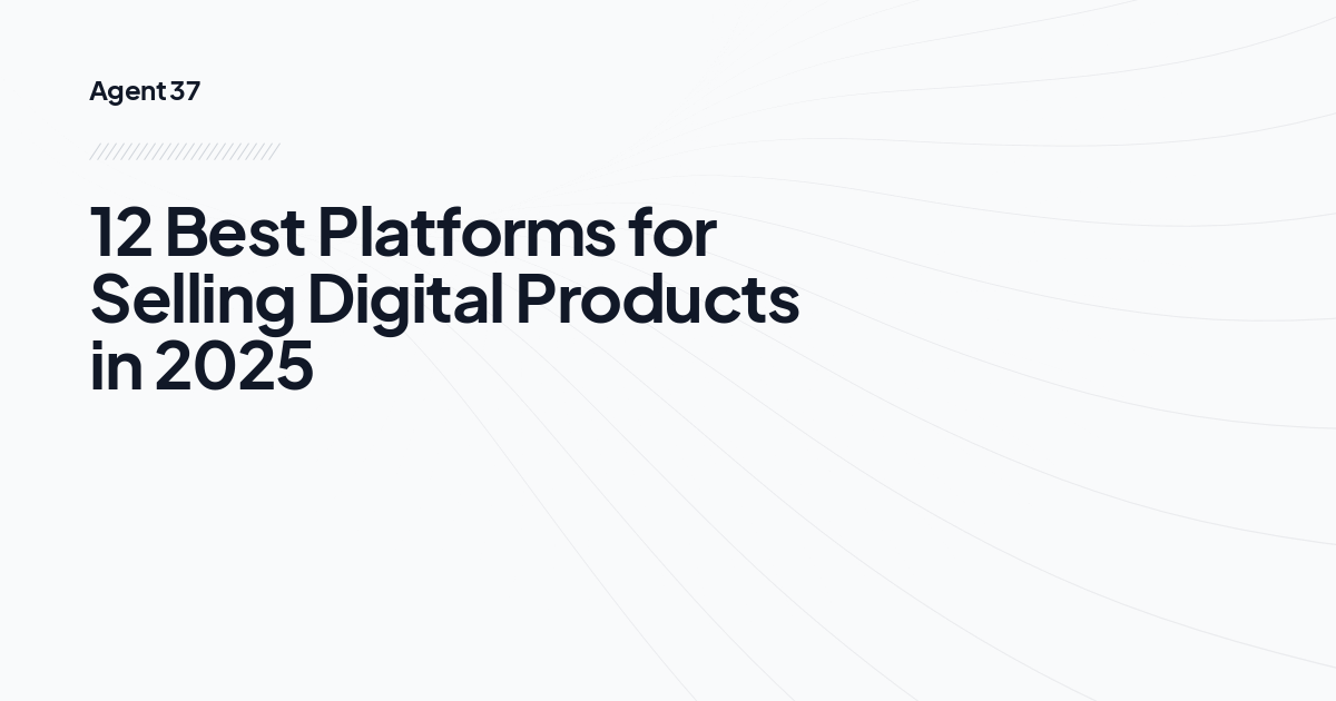 12 Best Platforms for Selling Digital Products in 2025