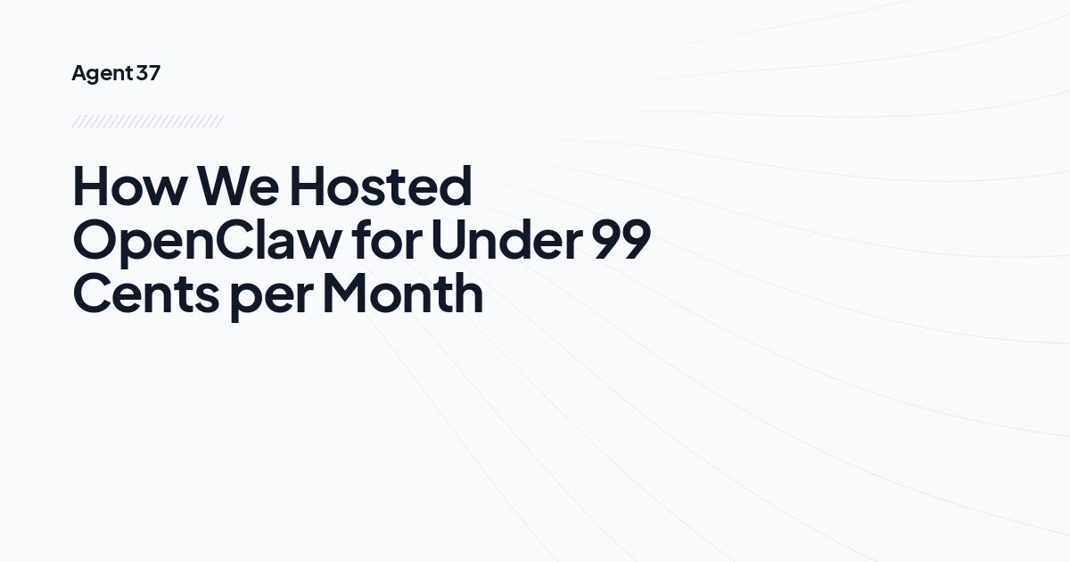 How We Hosted OpenClaw for Under 99 Cents per Month