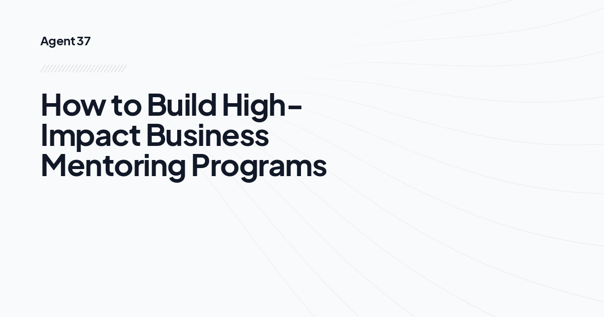 How to Build High-Impact Business Mentoring Programs