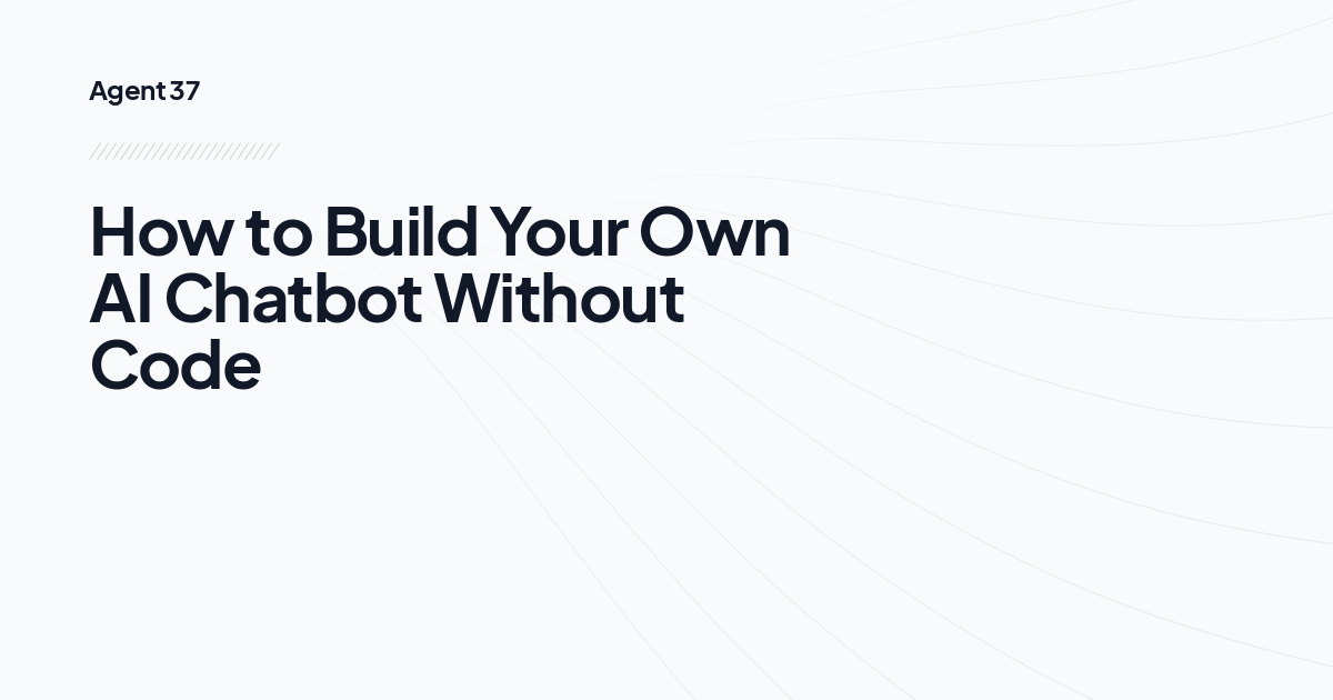 How to Build Your Own AI Chatbot Without Code