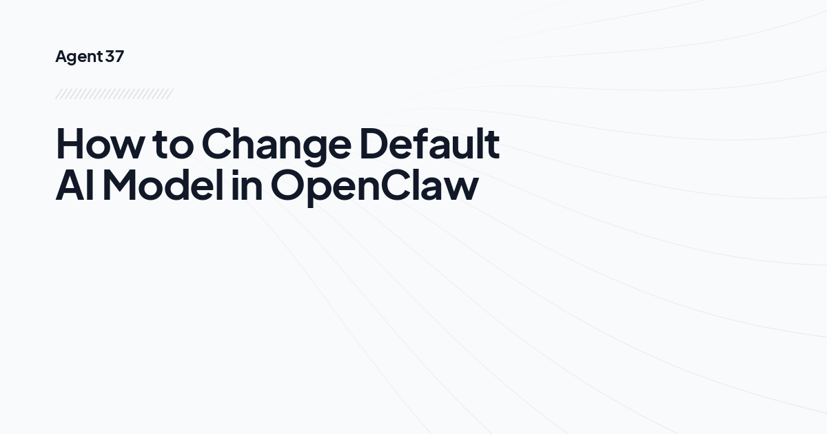 How to Change Default AI Model in OpenClaw
