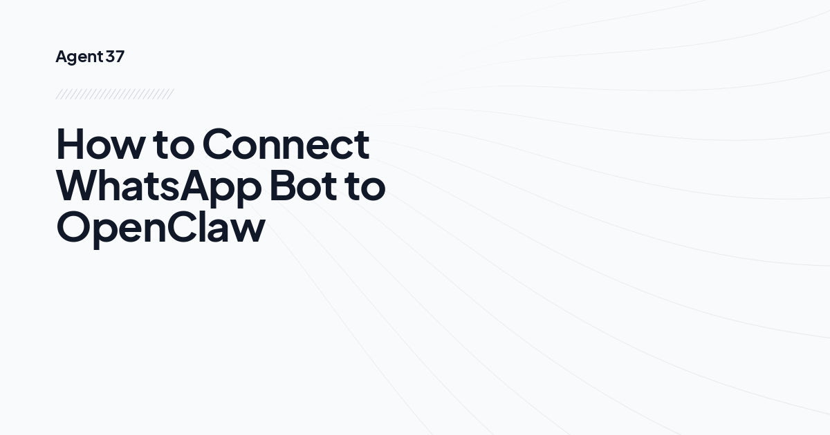 How to Connect WhatsApp Bot to OpenClaw