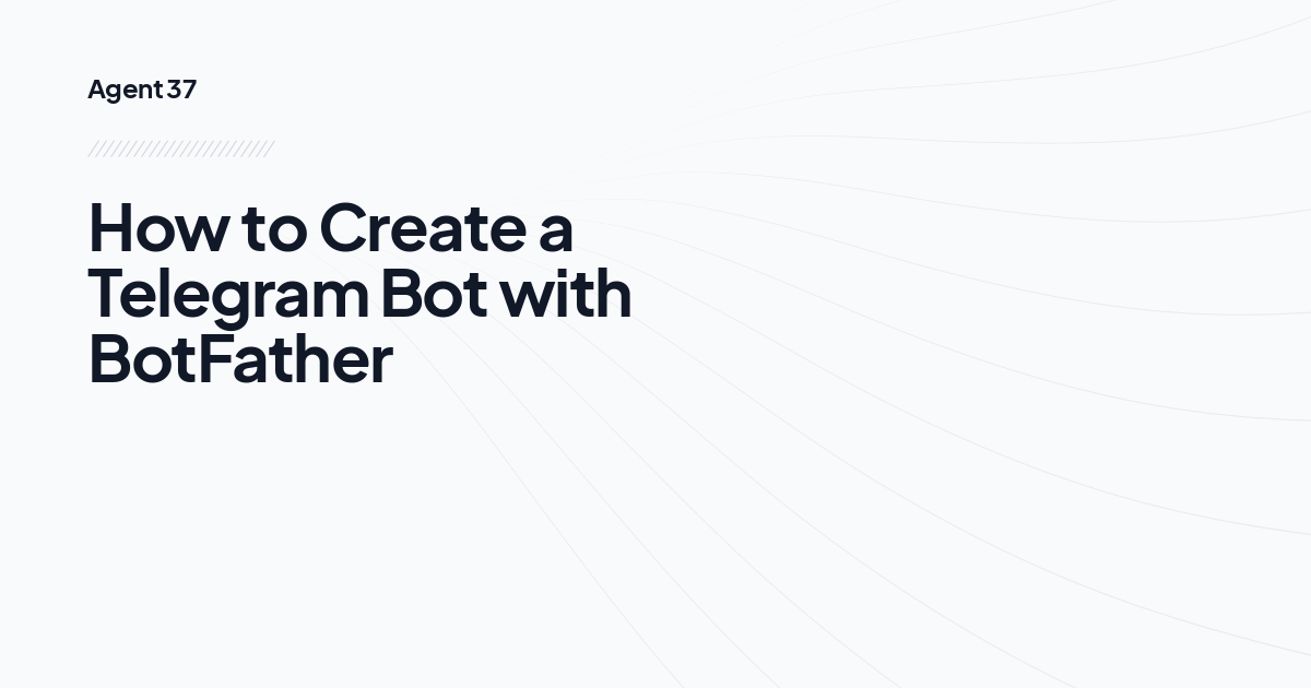 How to Create a Telegram Bot with BotFather
