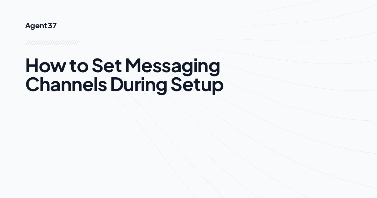 How to Set Messaging Channels During Setup
