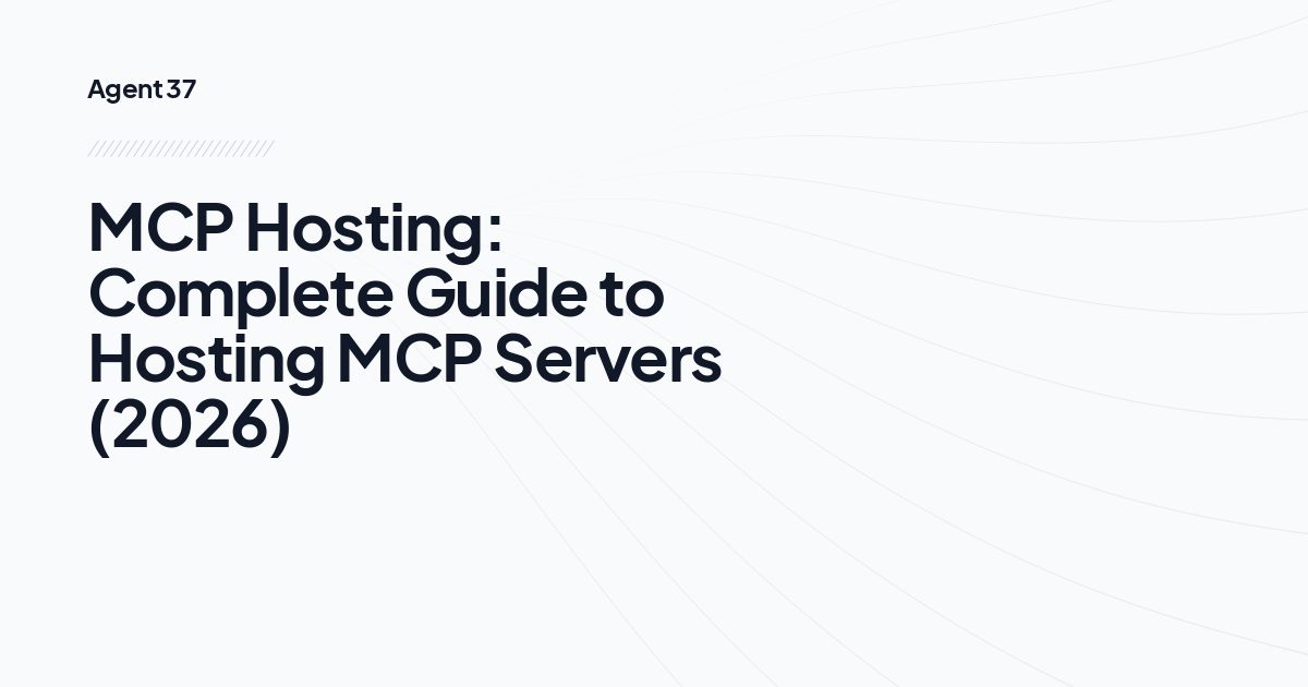 MCP Hosting: Complete Guide to Hosting MCP Servers (2026)