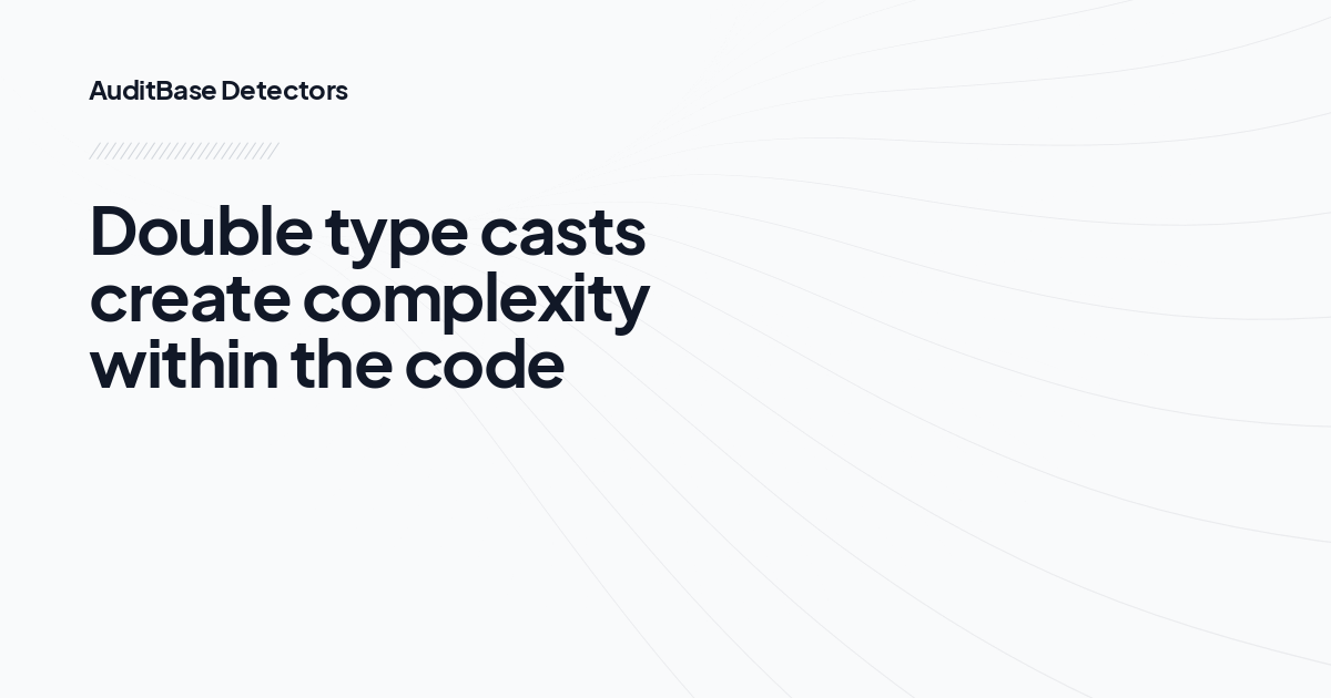 Double type casts create complexity within the code