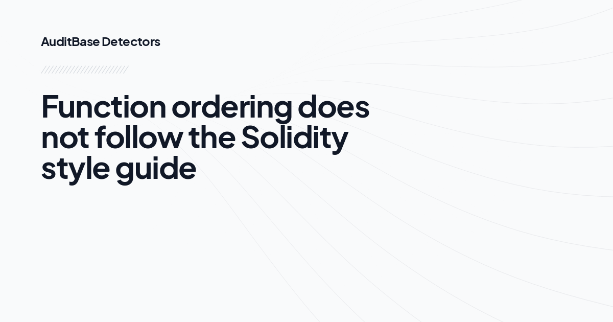 Function ordering does not follow the Solidity style guide