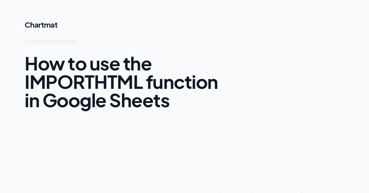 How to use the IMPORTHTML function in Google Sheets