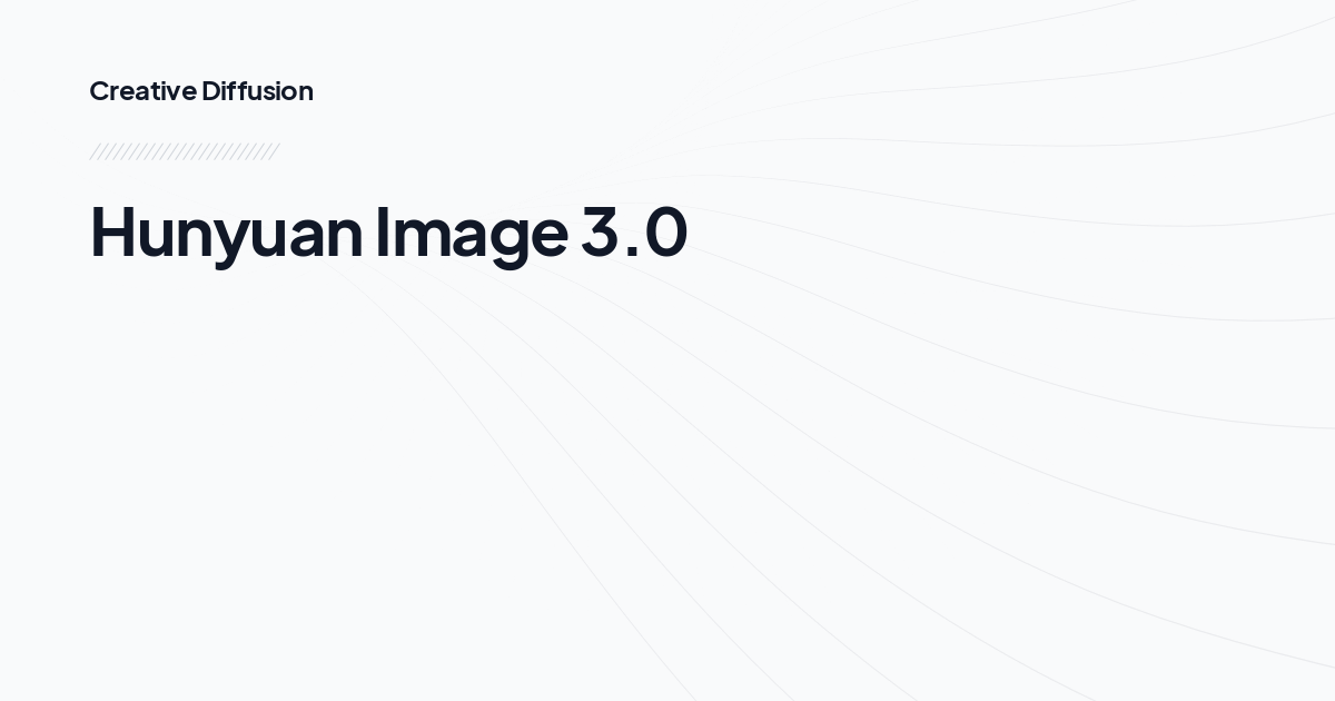 Hunyuan Image 3.0