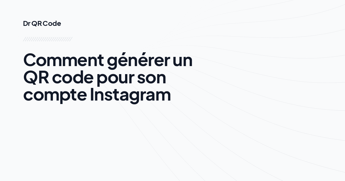 Comment générer un QR code pour son compte Instagram