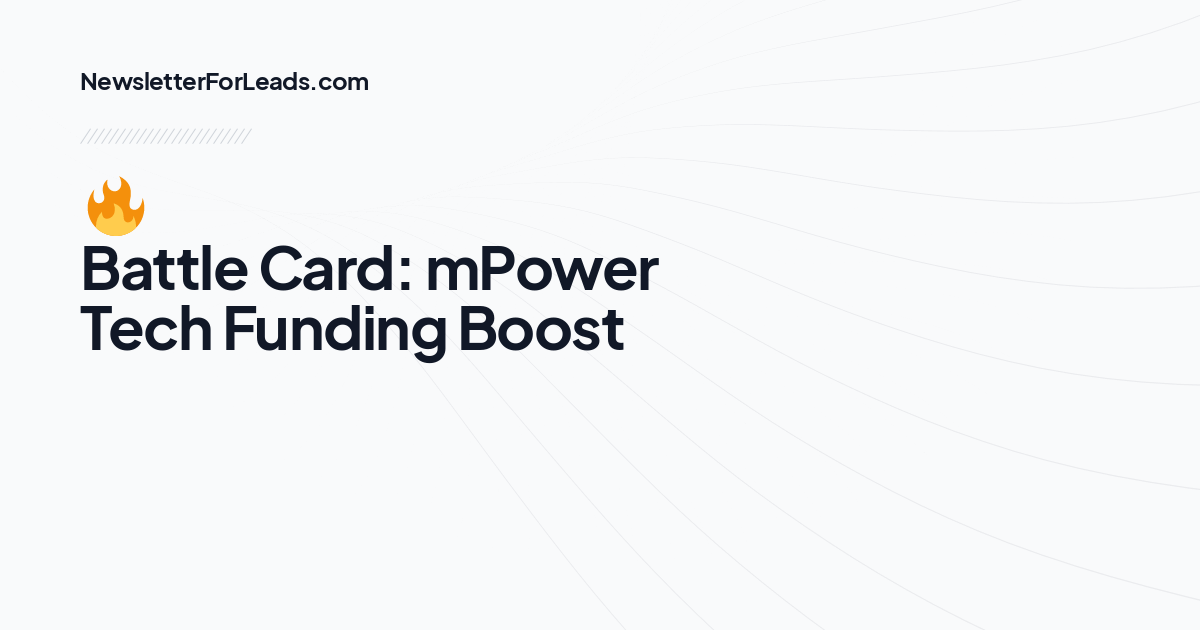 🔥 Battle Card: mPower Tech Funding Boost
