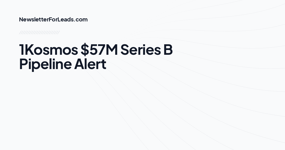 1Kosmos $57M Series B Pipeline Alert