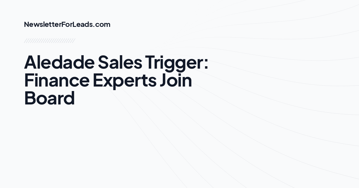 Aledade Sales Trigger: Finance Experts Join Board