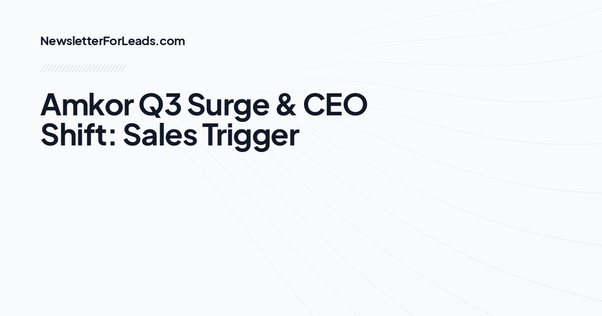 Amkor Q3 Surge & CEO Shift: Sales Trigger