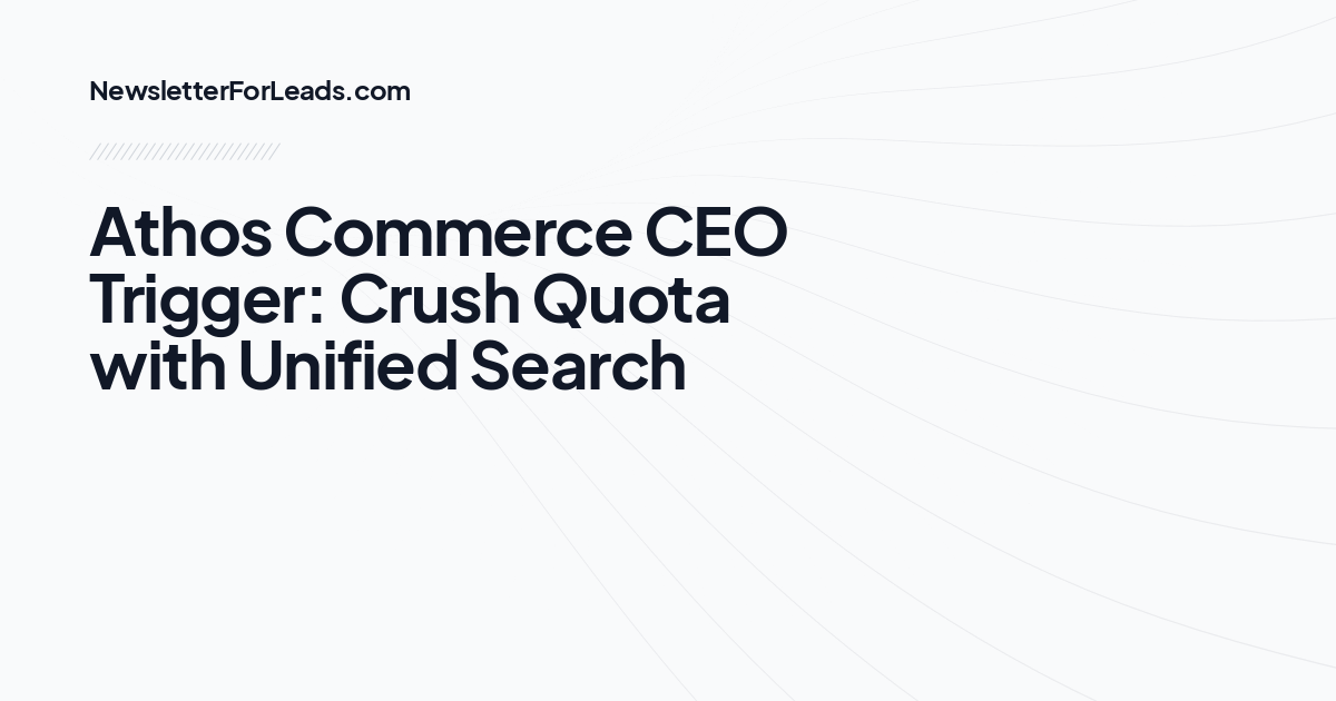 Athos Commerce CEO Trigger: Crush Quota with Unified Search