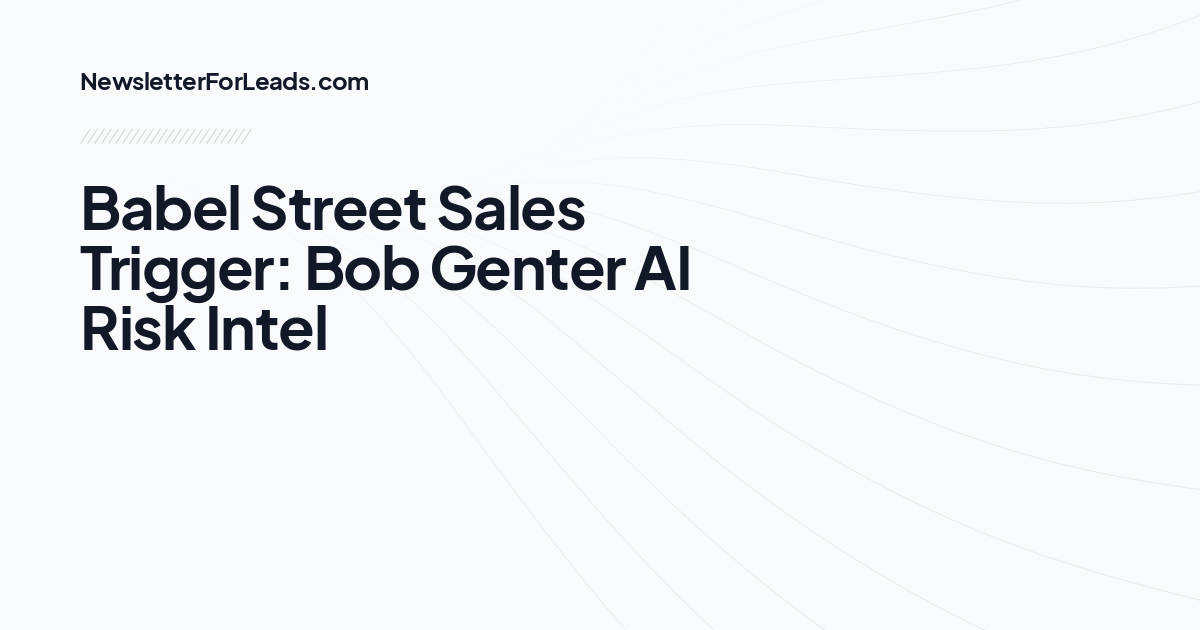 Babel Street Sales Trigger: Bob Genter AI Risk Intel