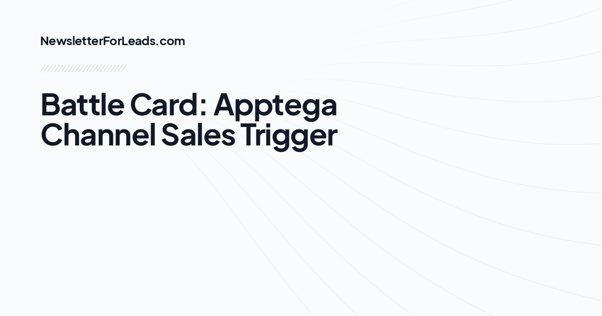 Battle Card: Apptega Channel Sales Trigger
