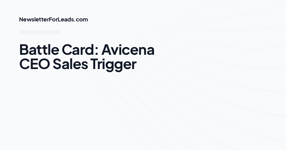 Battle Card: Avicena CEO Sales Trigger