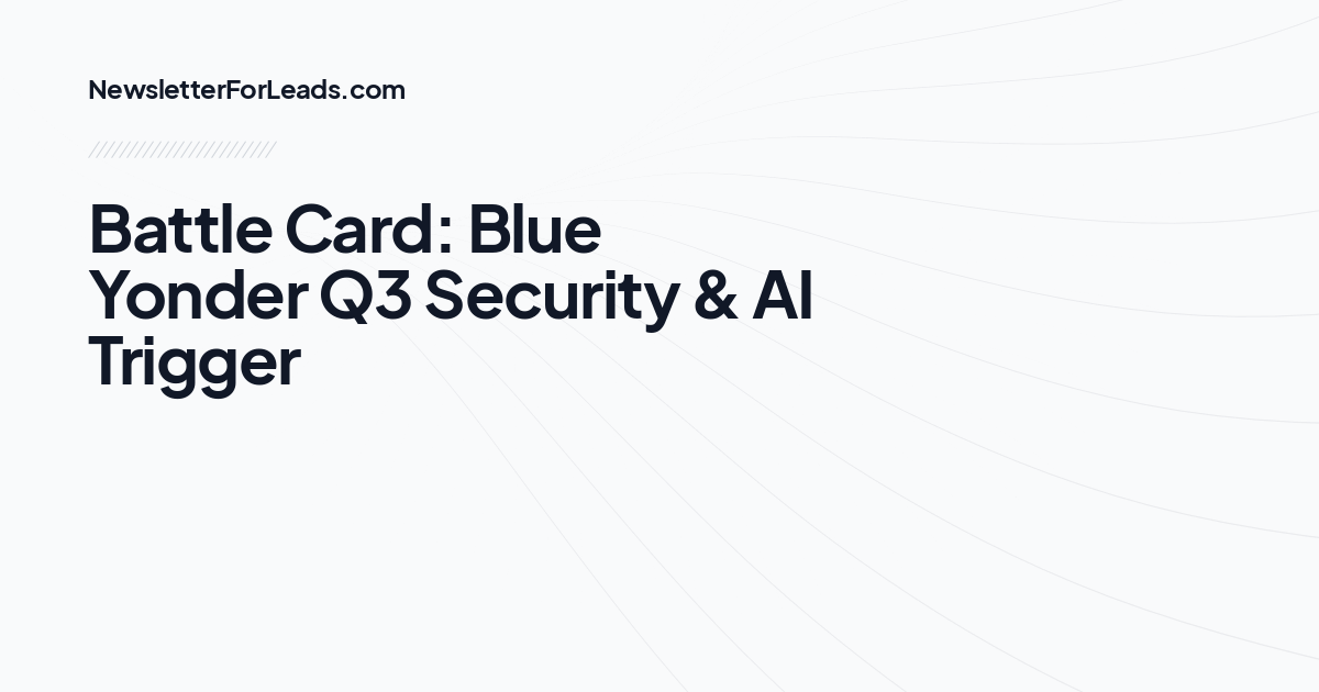 Battle Card: Blue Yonder Q3 Security & AI Trigger