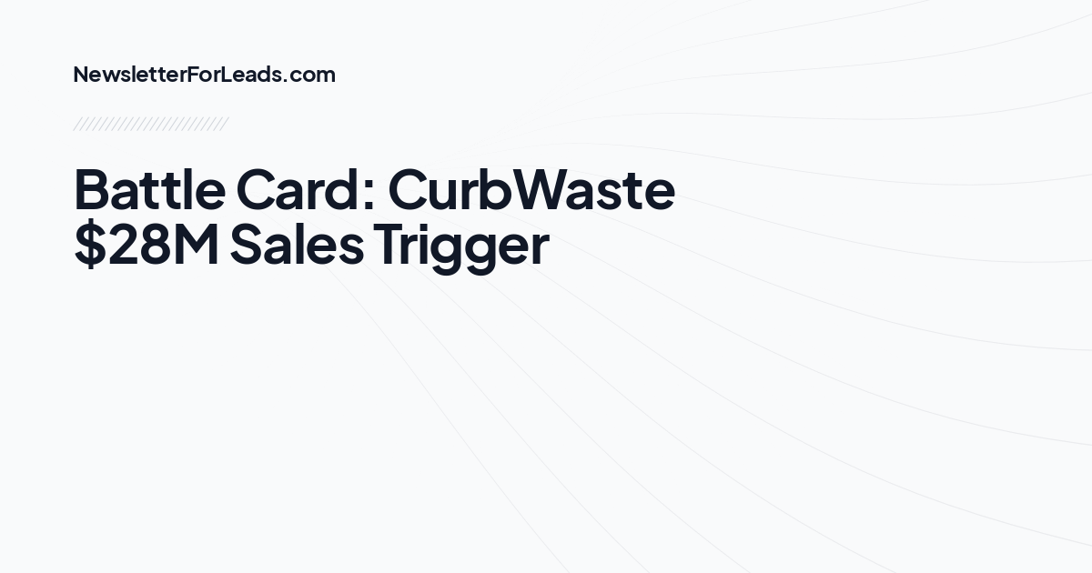 Battle Card: CurbWaste $28M Sales Trigger