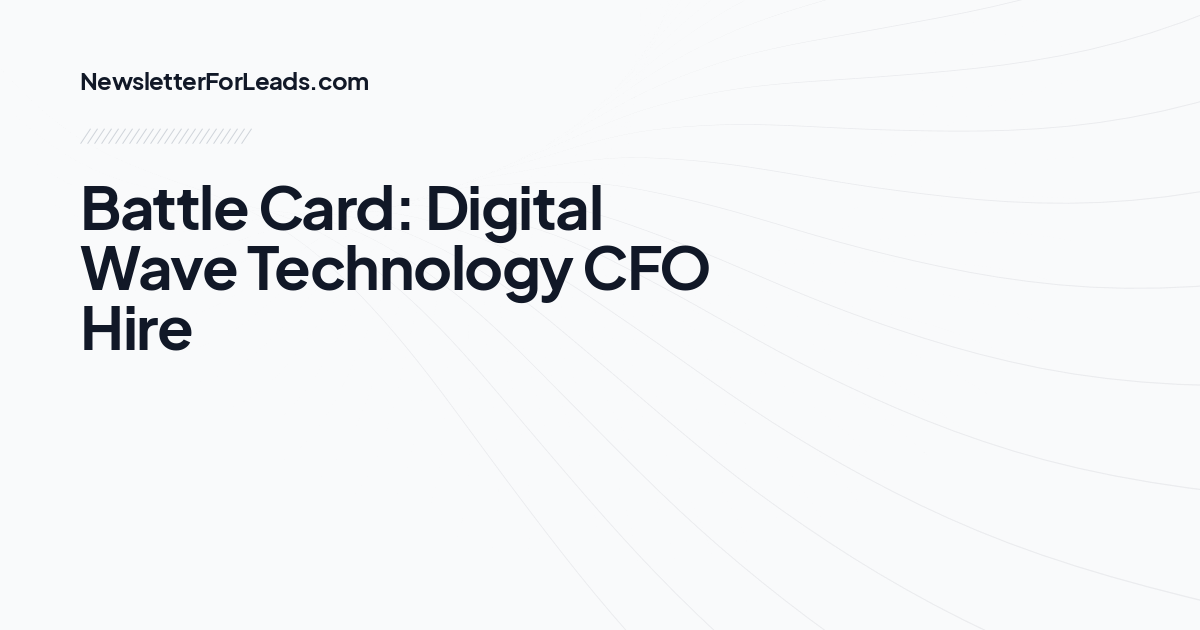 Battle Card: Digital Wave Technology CFO Hire