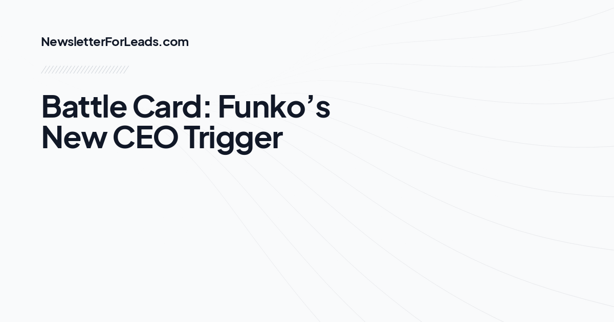 Battle Card: Funko’s New CEO Trigger