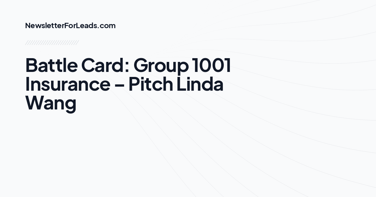 Battle Card: Group 1001 Insurance – Pitch Linda Wang
