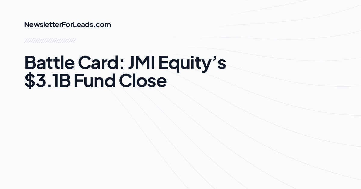 Battle Card: JMI Equity’s $3.1B Fund Close