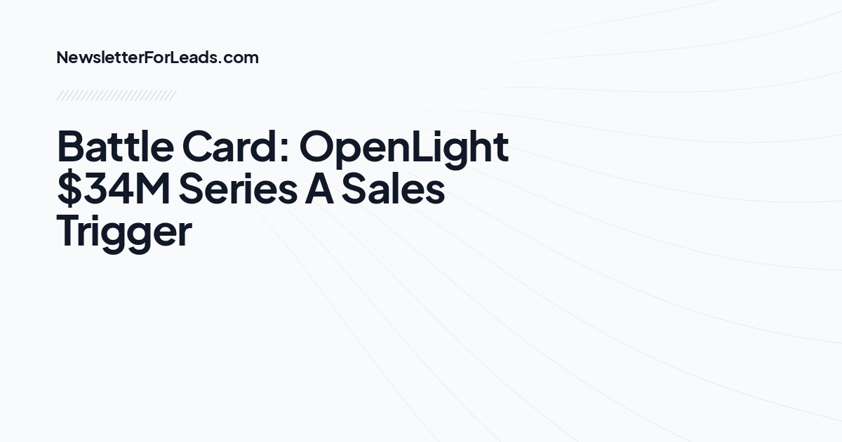 Battle Card: OpenLight $34M Series A Sales Trigger