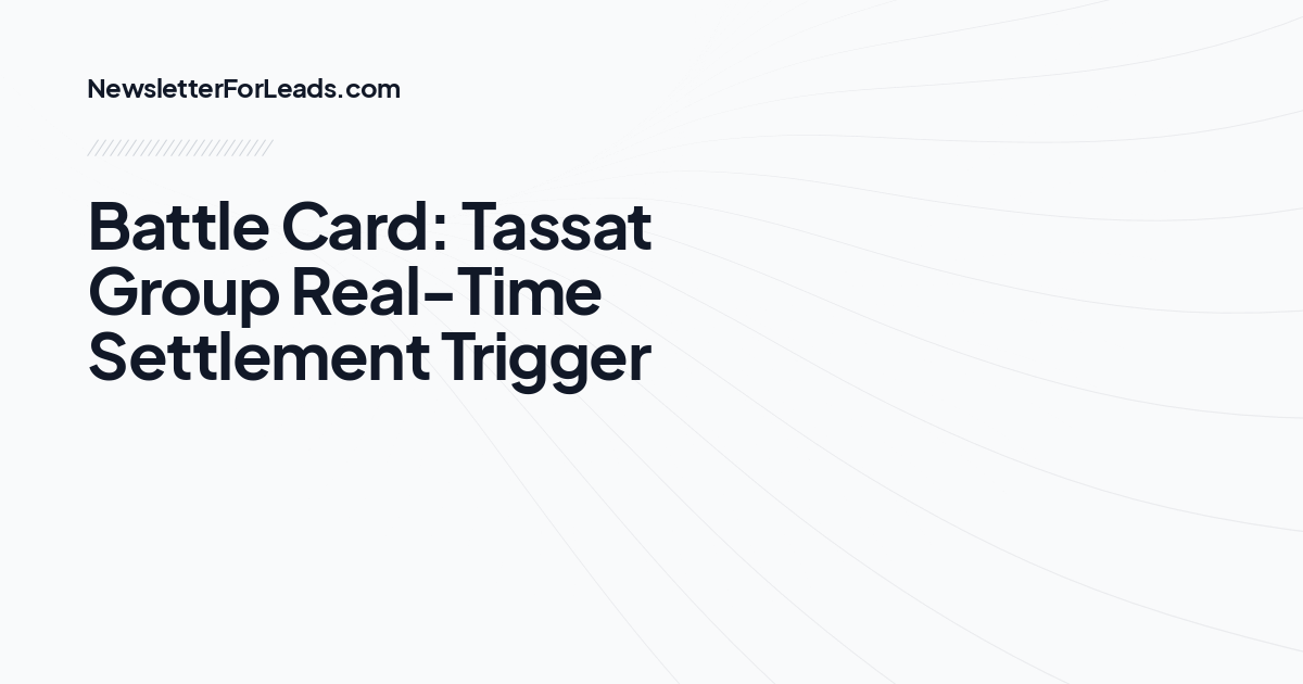 Battle Card: Tassat Group Real-Time Settlement Trigger