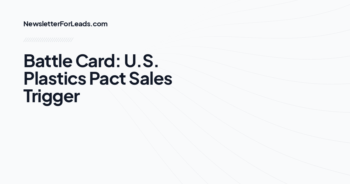 Battle Card: U.S. Plastics Pact Sales Trigger