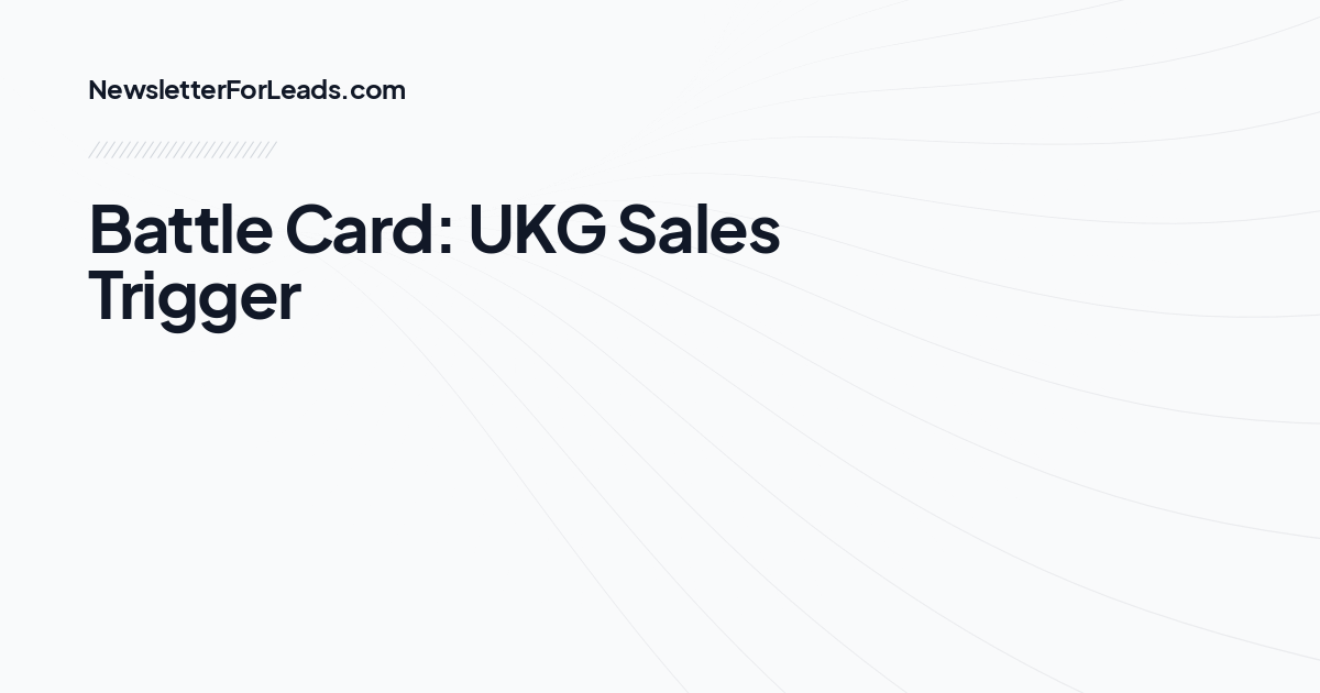 Battle Card: UKG Sales Trigger