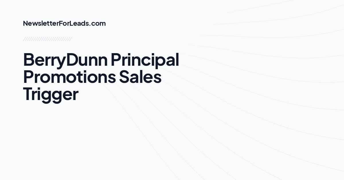 BerryDunn Principal Promotions Sales Trigger