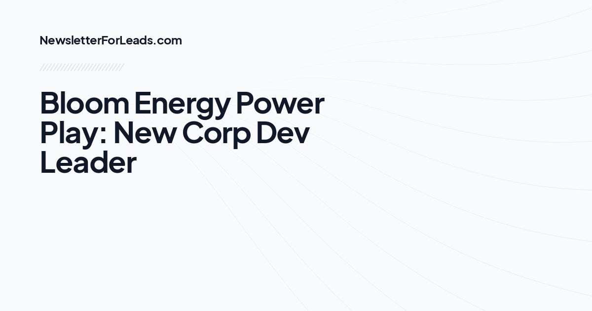 Bloom Energy Power Play: New Corp Dev Leader