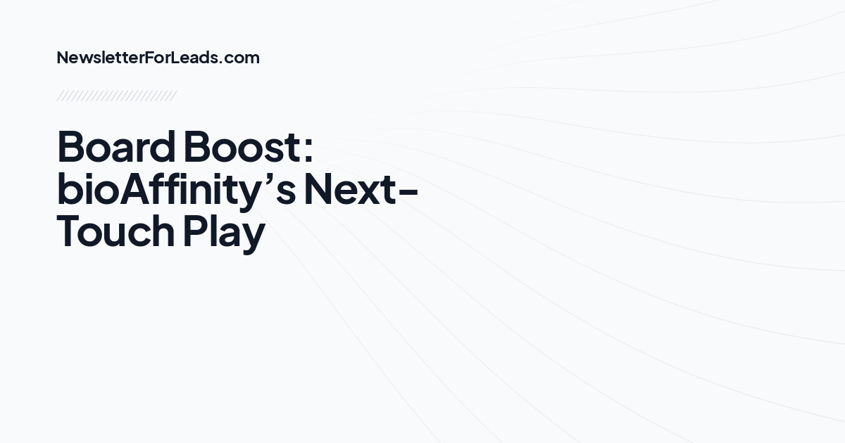 Board Boost: bioAffinity’s Next-Touch Play