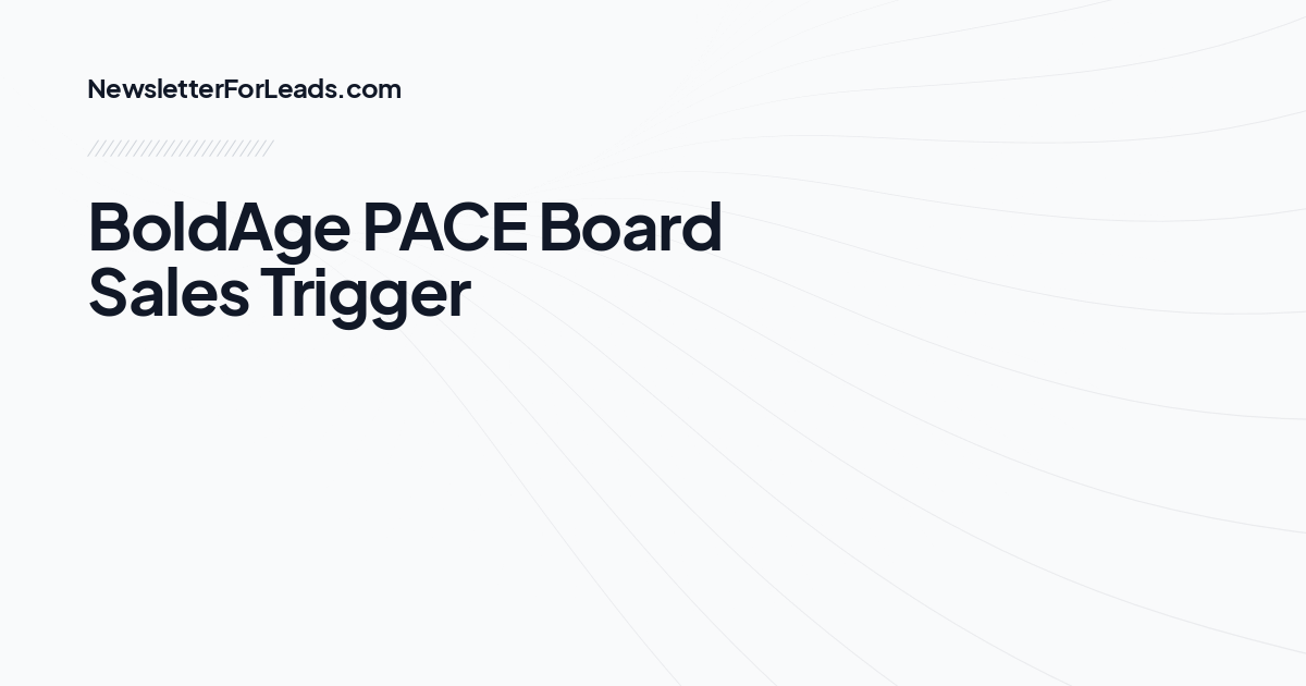 BoldAge PACE Board Sales Trigger