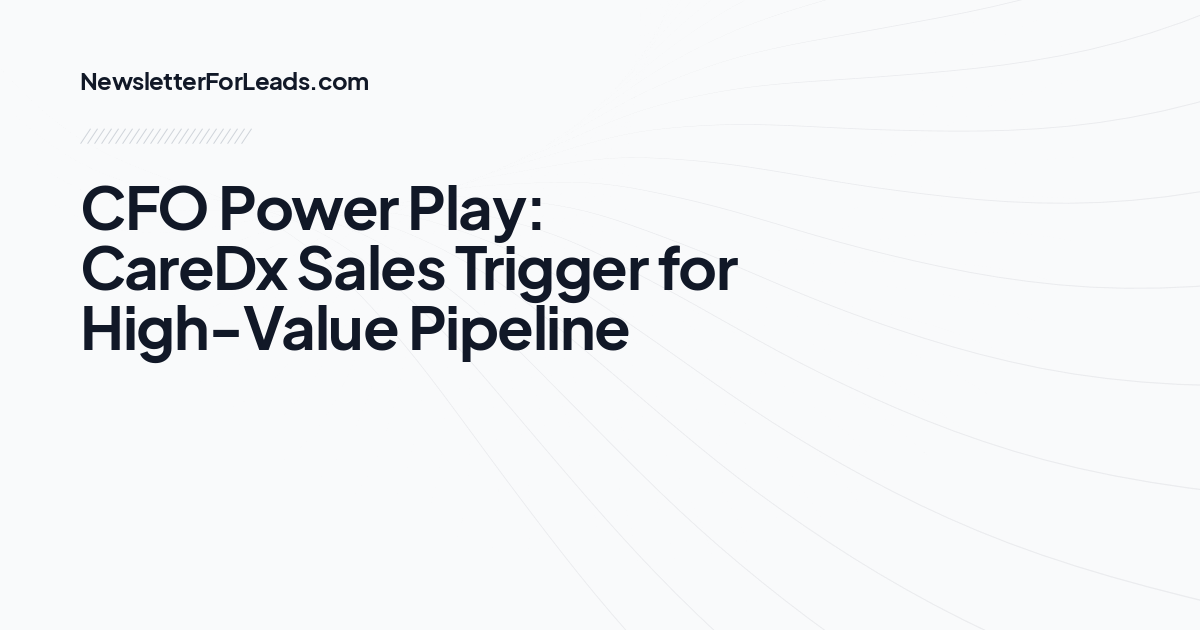 CFO Power Play: CareDx Sales Trigger for High-Value Pipeline