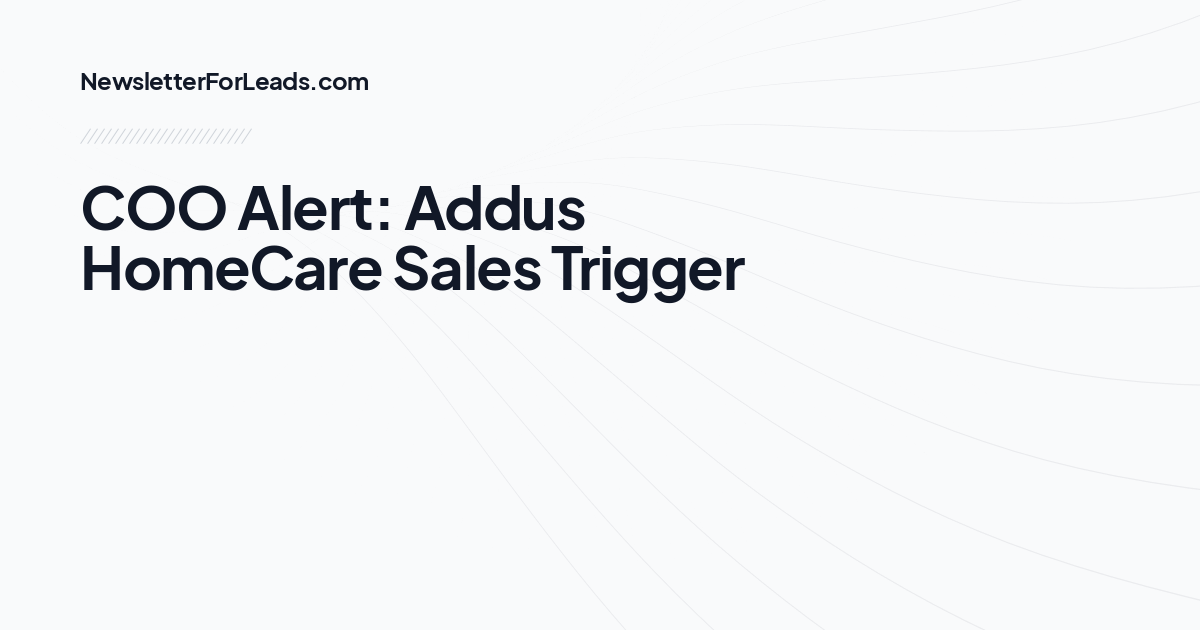COO Alert: Addus HomeCare Sales Trigger