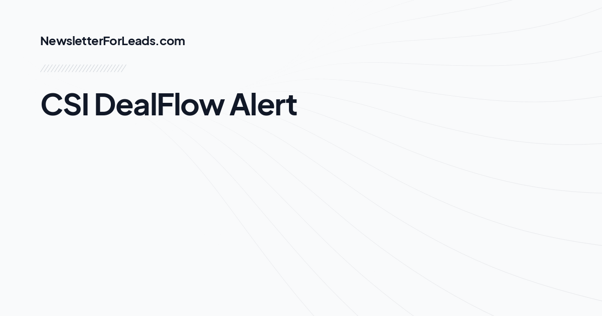 CSI DealFlow Alert
